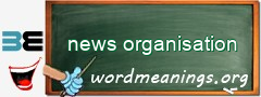 WordMeaning blackboard for news organisation